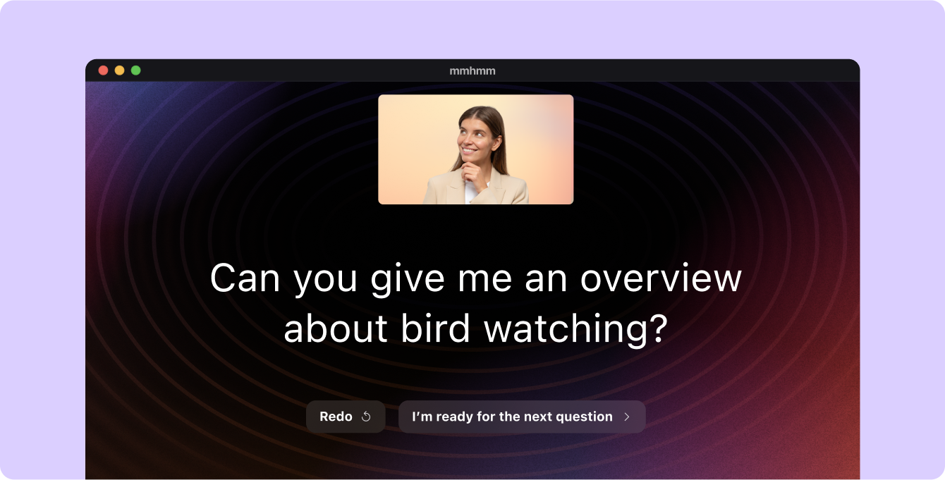 Screenshot of mmhmm Questions "Can you give me an overview about bird watching?"